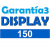 Garantía Display (Reparación de pantalla) hasta 150 euros